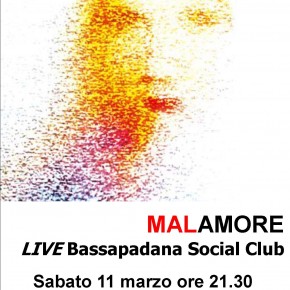 MALAMORE - BASSAPADANA SOCIAL CLUB